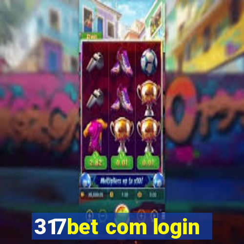 317bet com login