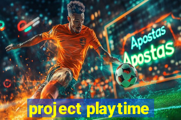 project playtime