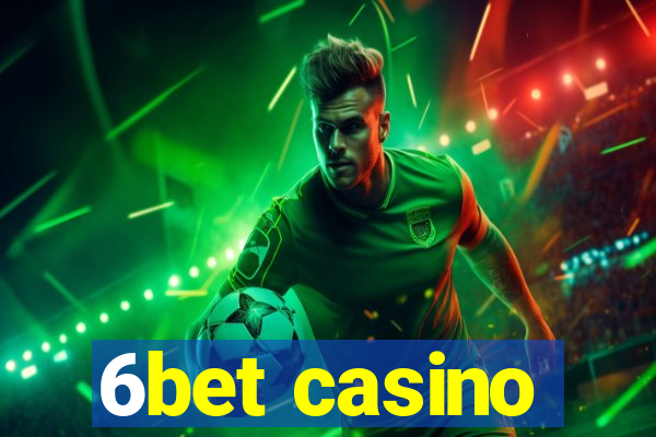 6bet casino
