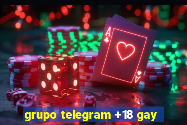 grupo telegram +18 gay
