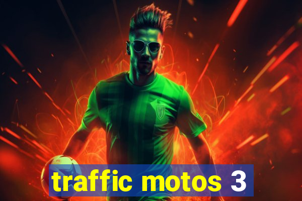 traffic motos 3