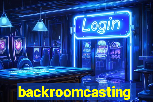 backroomcasting