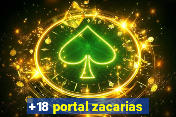 +18 portal zacarias