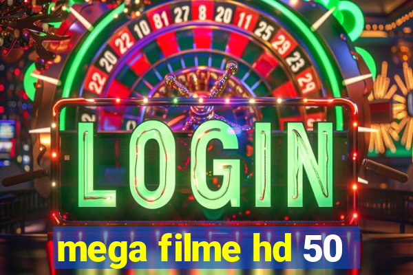 mega filme hd 50