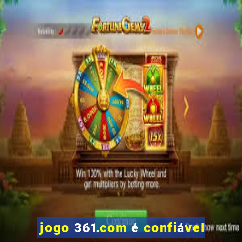 jogo 361.com é confiável