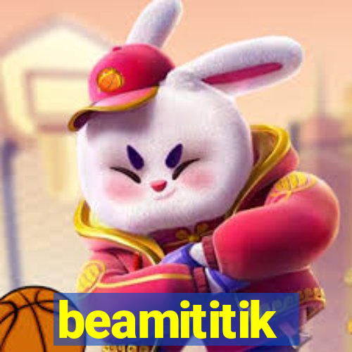 beamititik