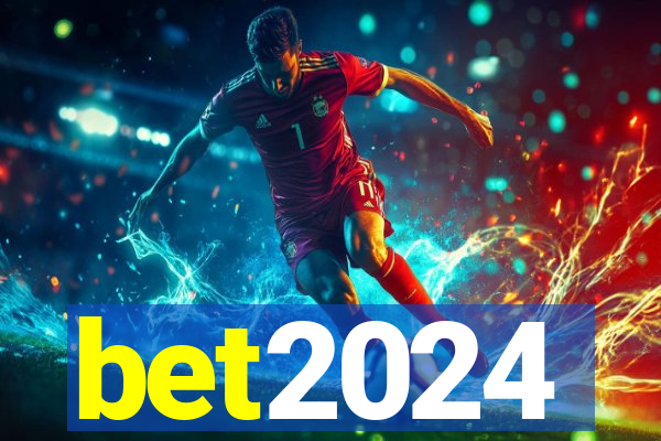 bet2024