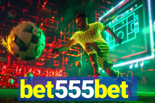 bet555bet