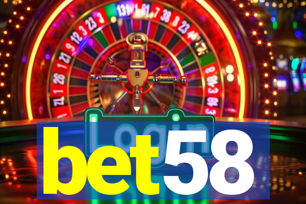 bet58