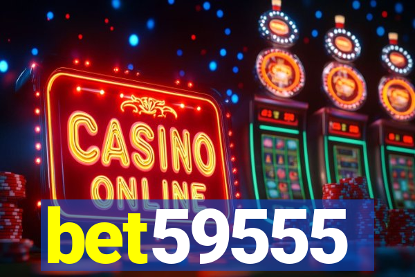 bet59555