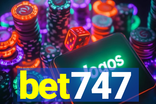 bet747