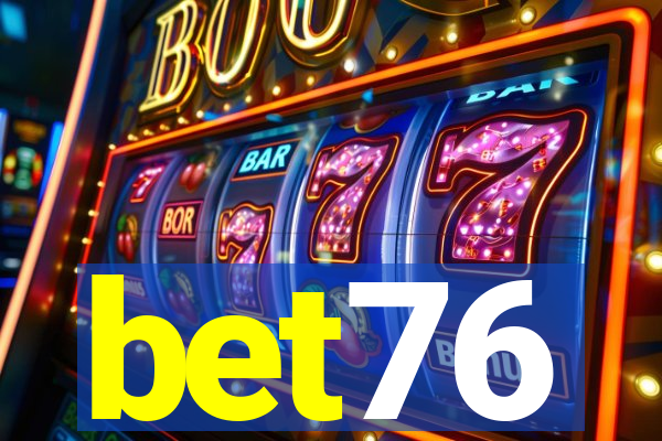 bet76