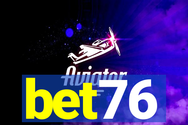 bet76