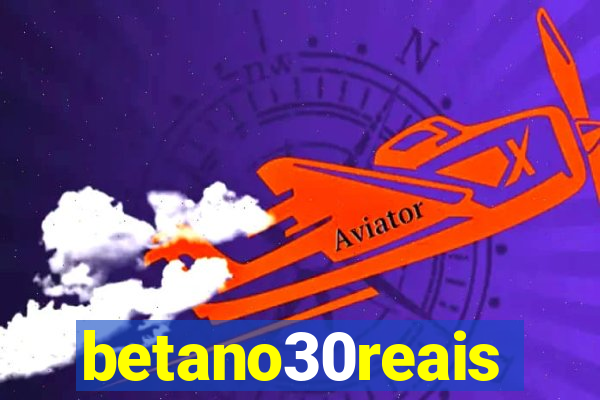 betano30reais