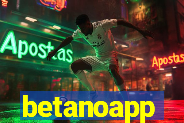 betanoapp