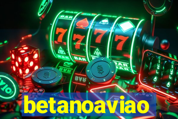 betanoaviao