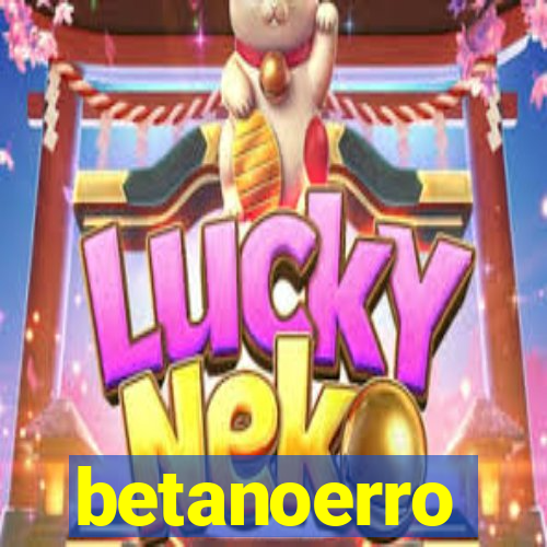 betanoerro