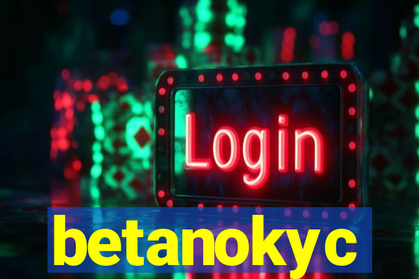 betanokyc