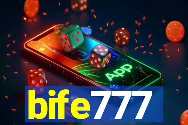 bife777