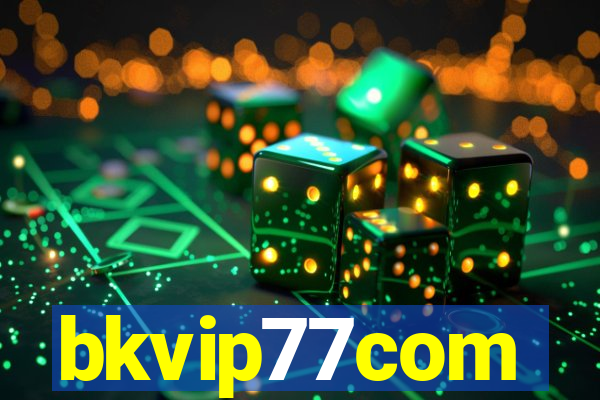 bkvip77com