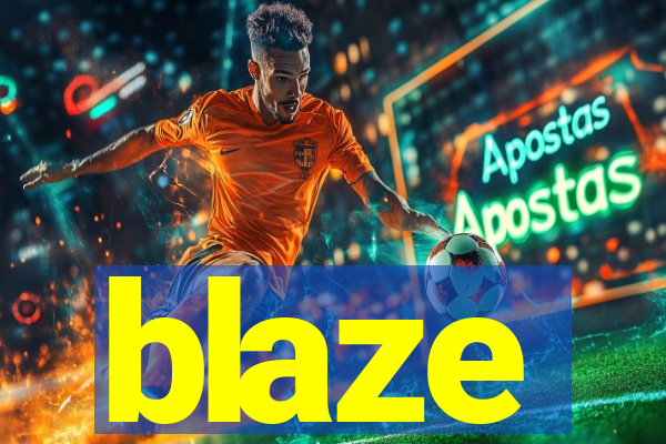 blaze