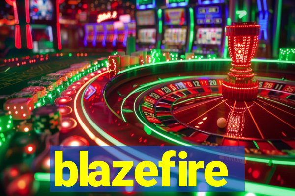 blazefire