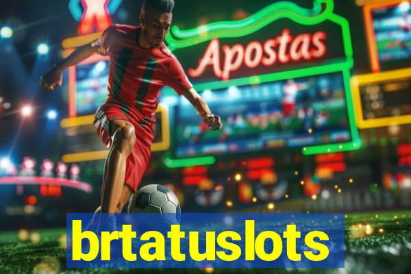 brtatuslots