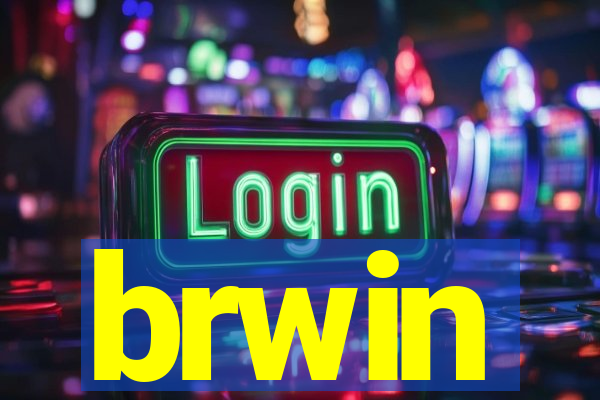 brwin