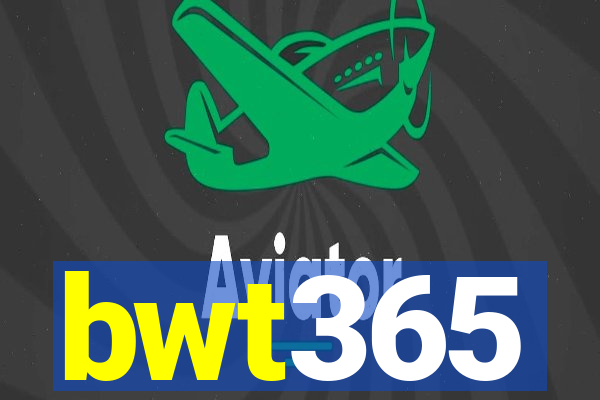 bwt365