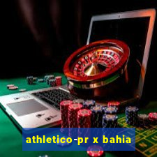 athletico-pr x bahia