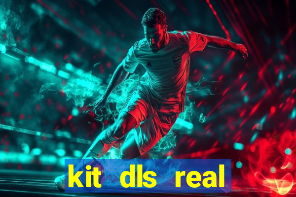 kit dls real madrid 2018