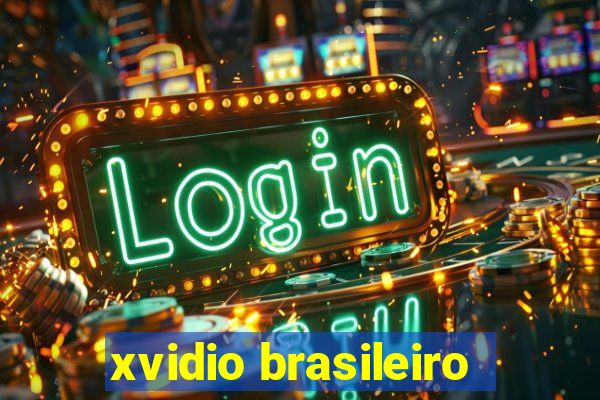 xvidio brasileiro