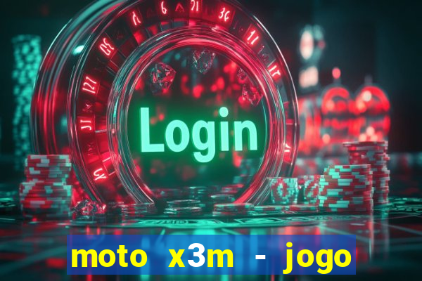 moto x3m - jogo de moto
