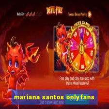 mariana santos onlyfans