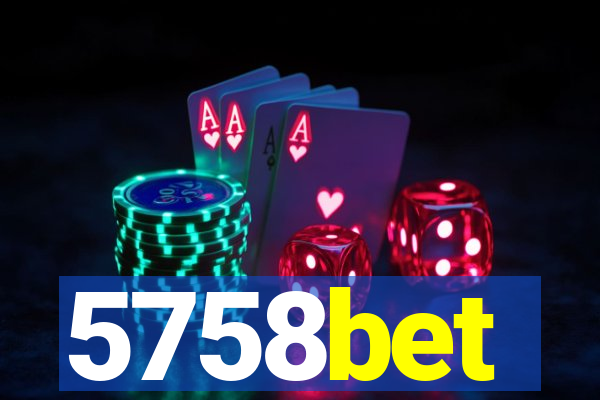 5758bet