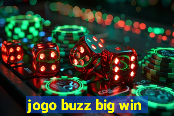 jogo buzz big win