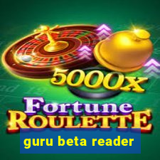 guru beta reader