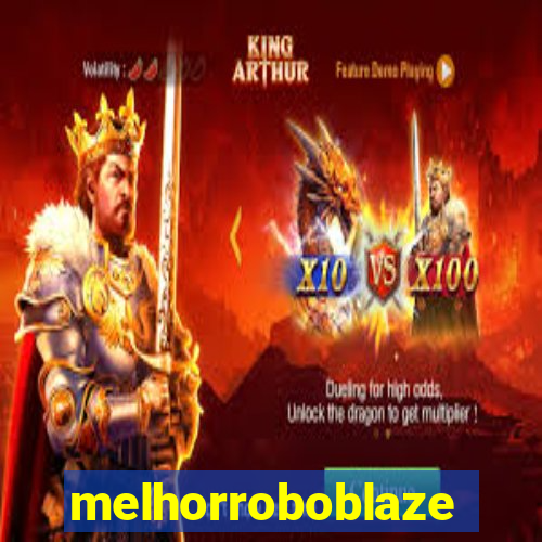 melhorroboblaze