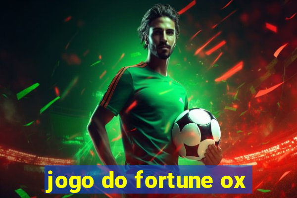 jogo do fortune ox