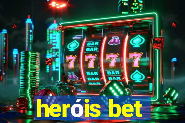 heróis bet