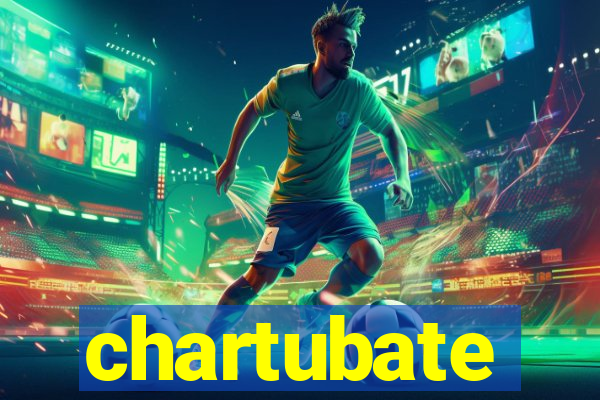 chartubate