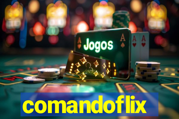 comandoflix