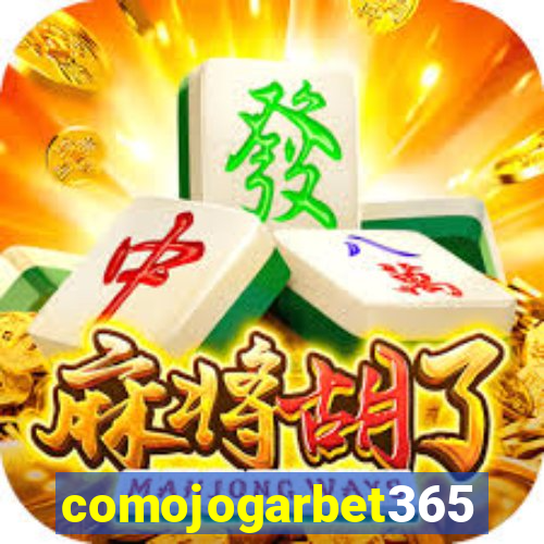 comojogarbet365