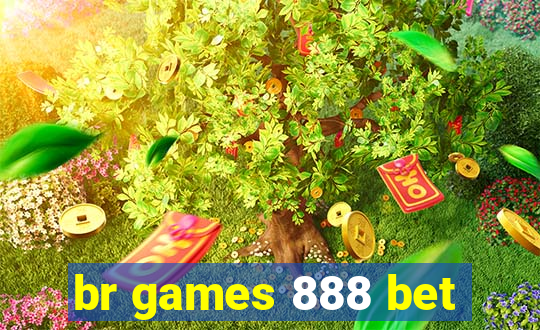 br games 888 bet