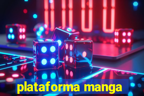plataforma manga