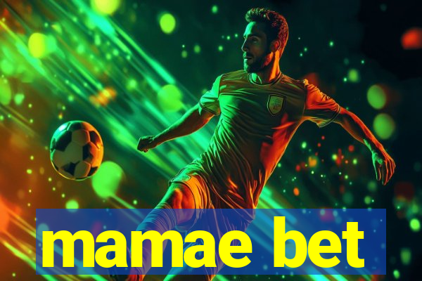 mamae bet