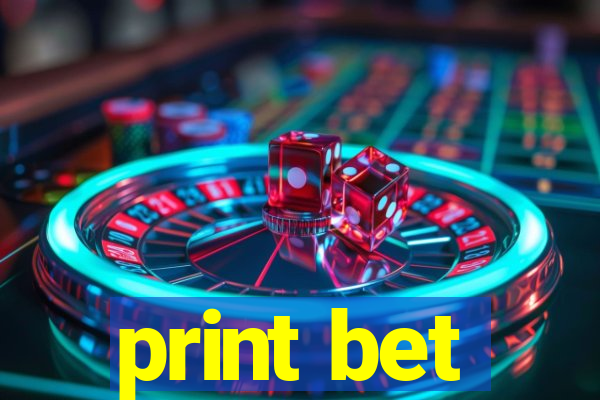 print bet