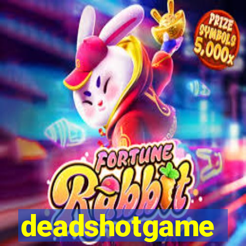 deadshotgame