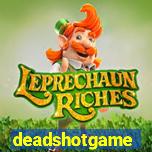 deadshotgame