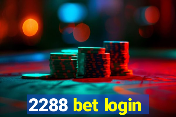 2288 bet login